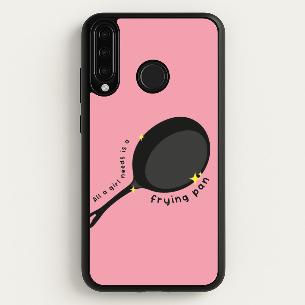 All A Girl Needs Is A Frying Pan - Tangled Phone Case for Huawei P30 Lite