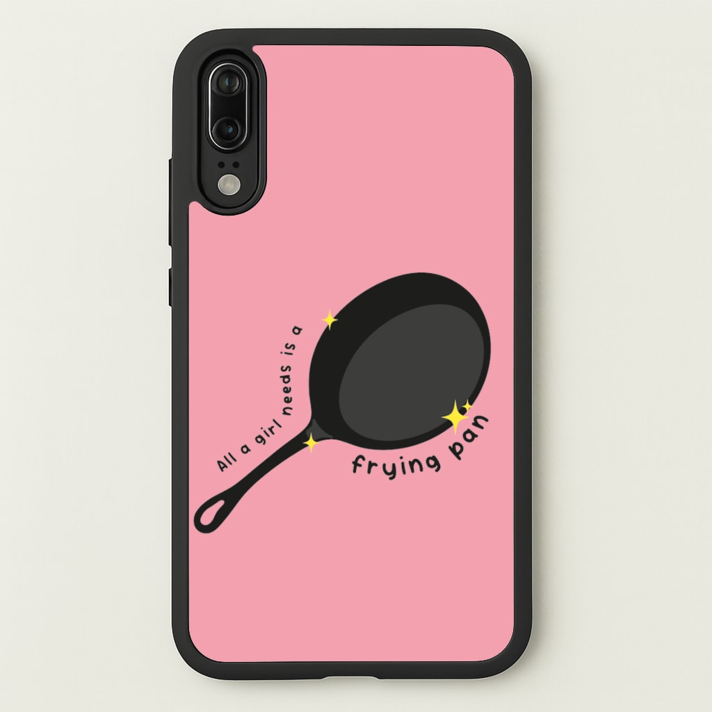 All A Girl Needs Is A Frying Pan - Tangled Phone Case for Huawei P20