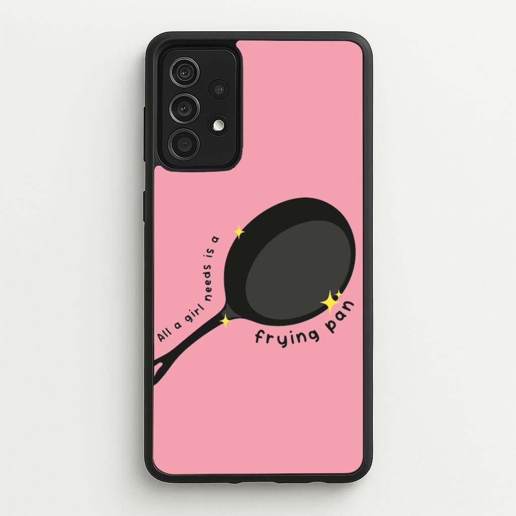All A Girl Needs Is A Frying Pan - Tangled Phone Case for Galaxy A52 / A52s
