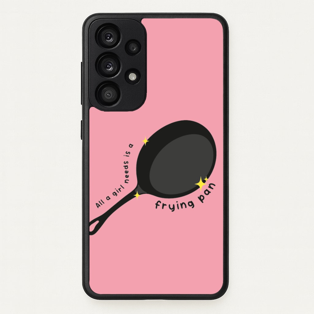 All A Girl Needs Is A Frying Pan - Tangled Phone Case for Galaxy A53