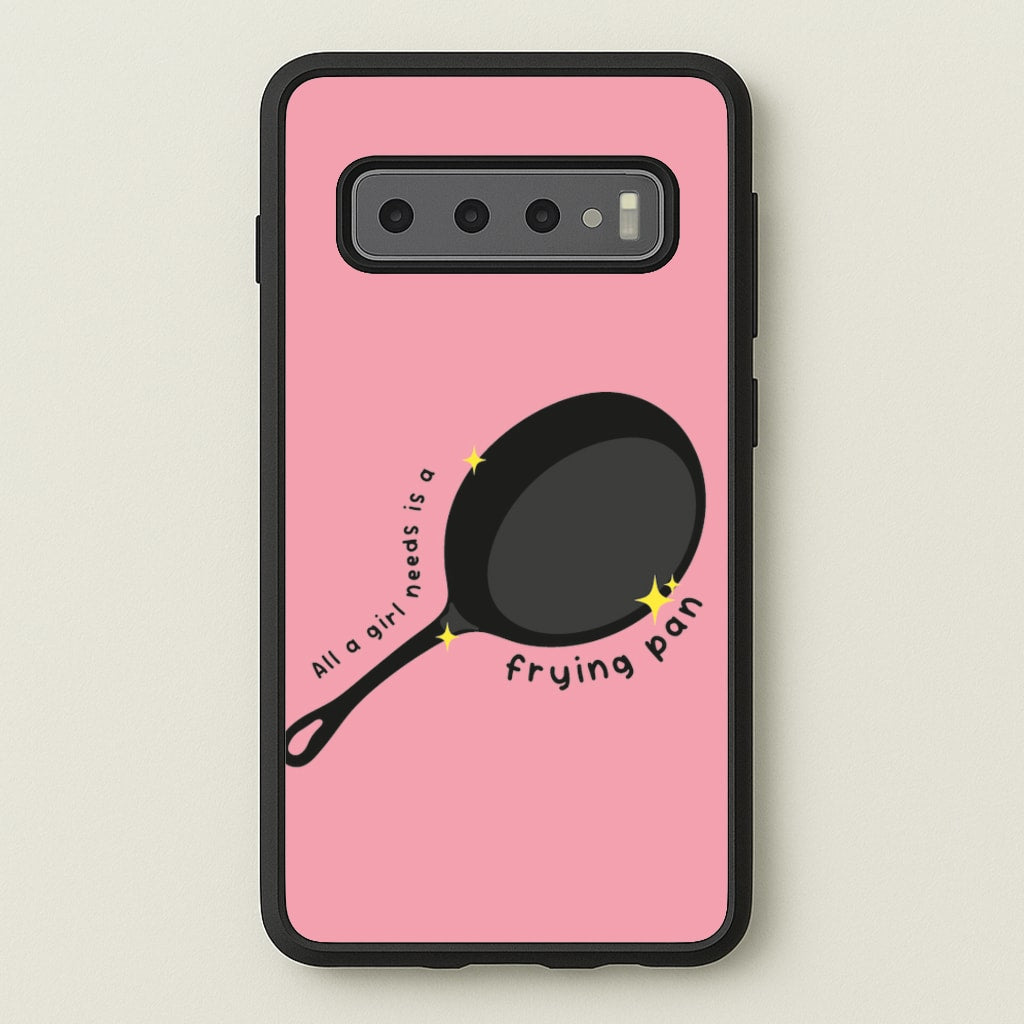 All A Girl Needs Is A Frying Pan - Tangled Phone Case for Galaxy S10