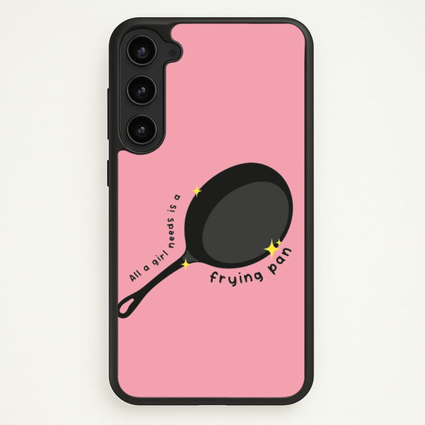 All A Girl Needs Is A Frying Pan - Tangled Phone Case for Galaxy S23 Plus