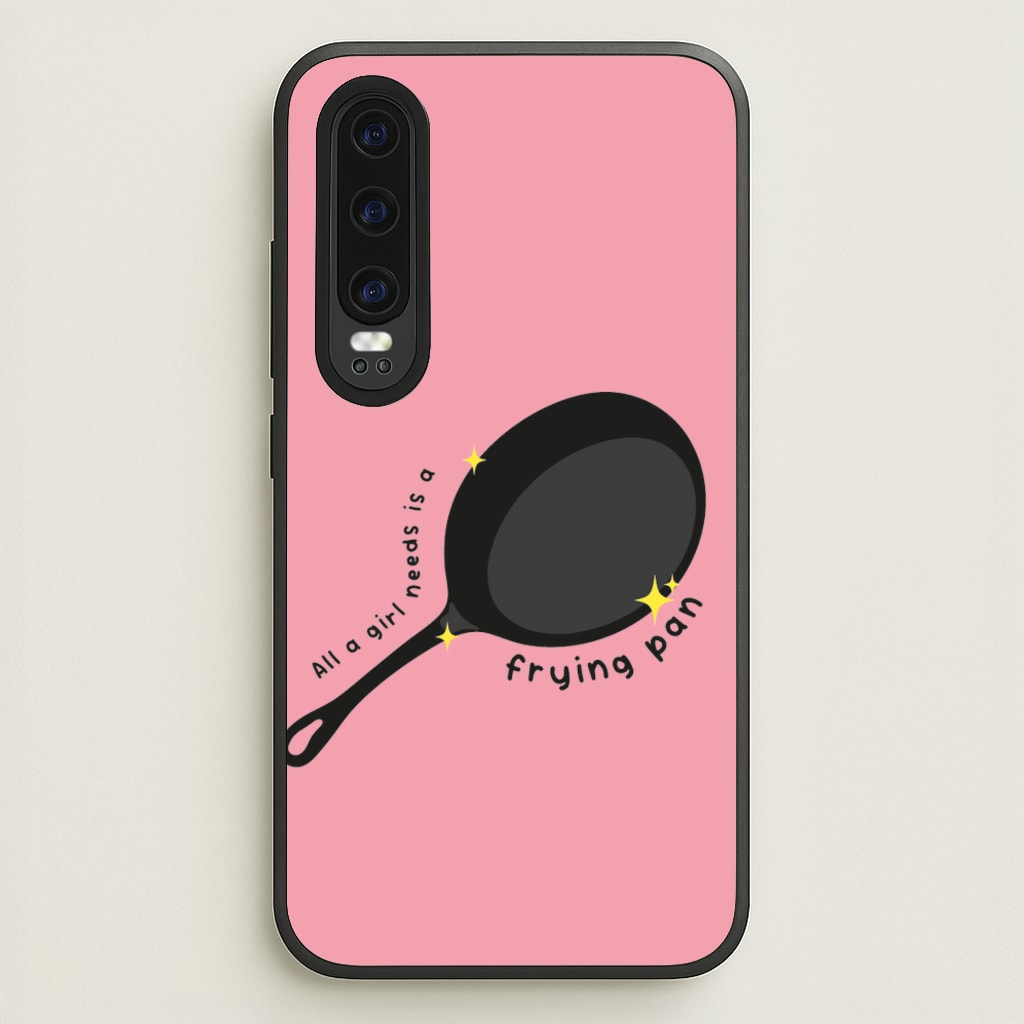 All A Girl Needs Is A Frying Pan - Tangled Phone Case for Huawei P30