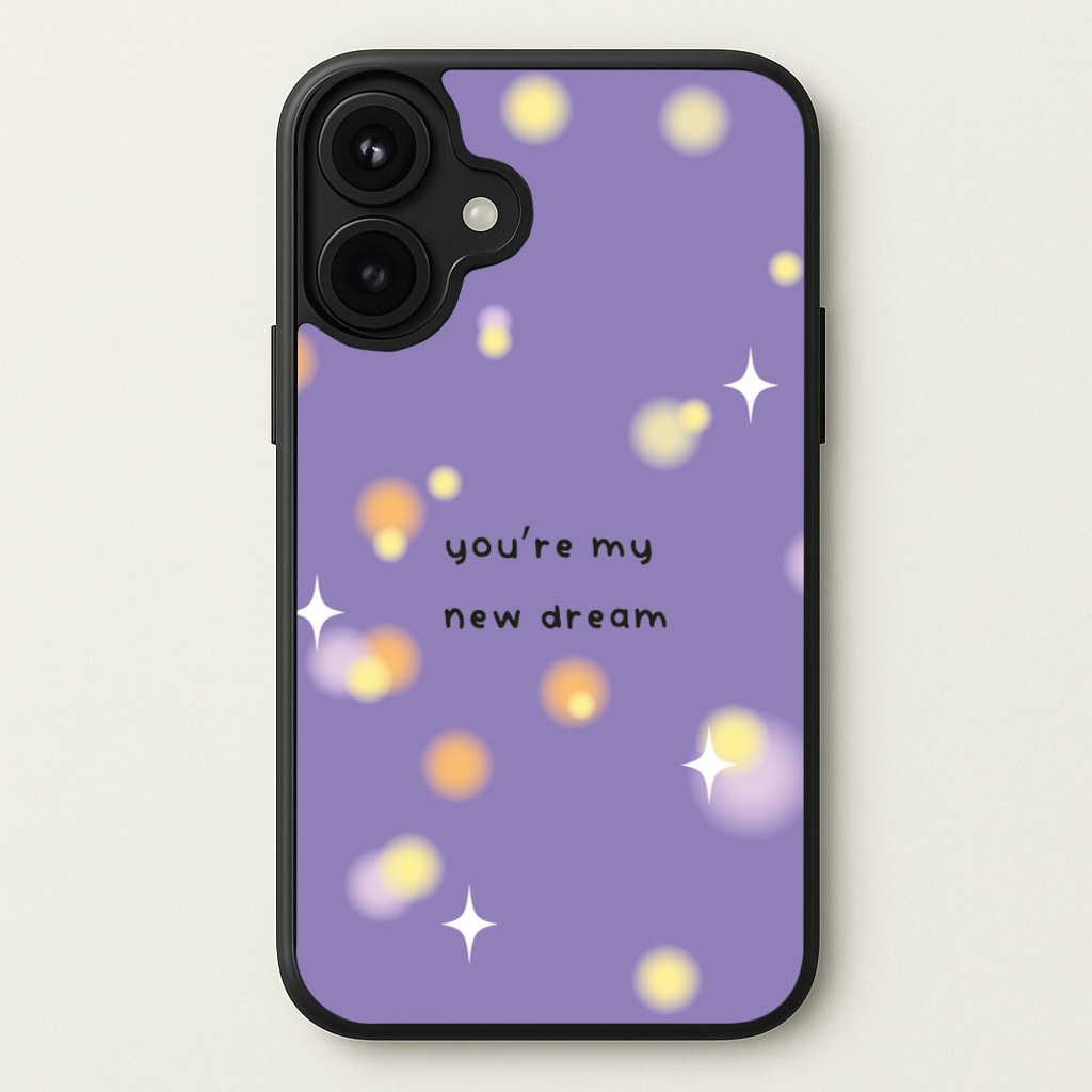 You're My New Dream Phone Case for iPhone 17