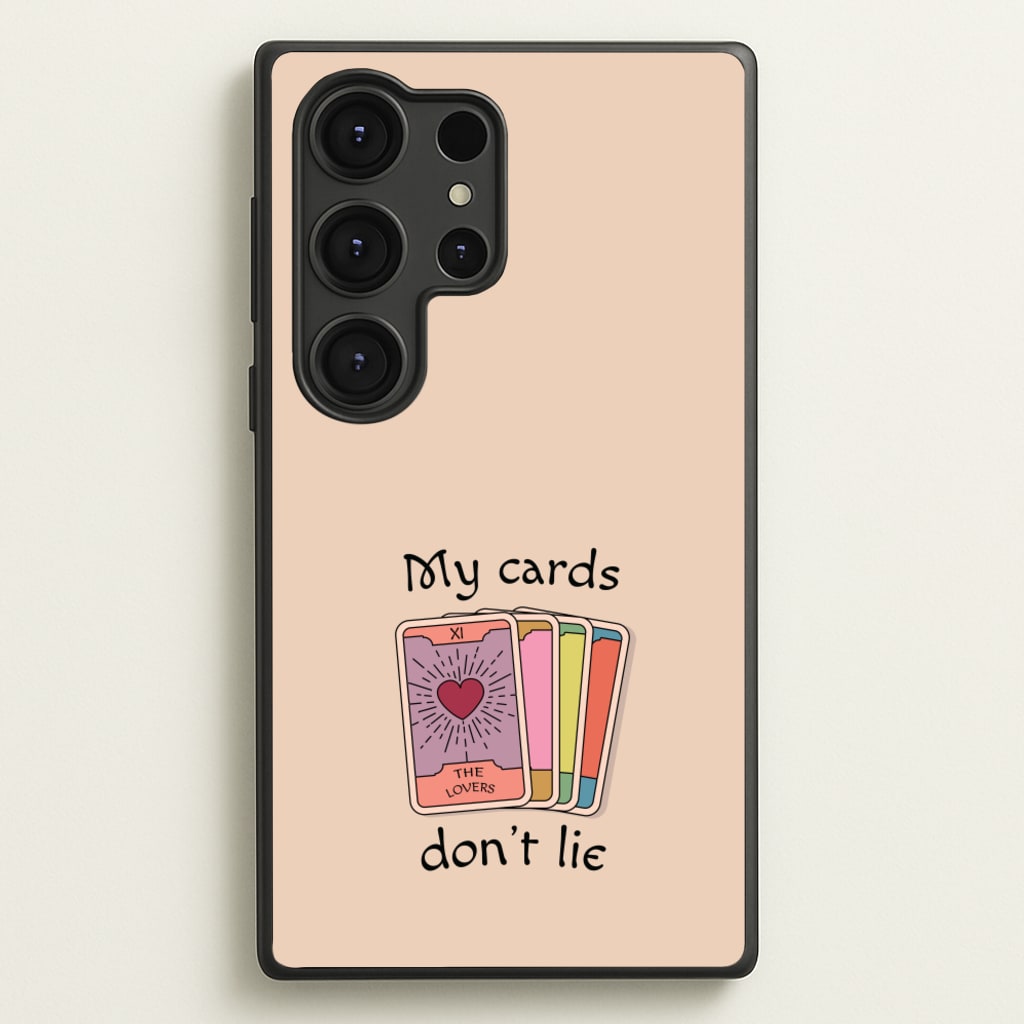 My Cards, Don't Lie - Tarot Cards Phone Case for Galaxy S25 Ultra