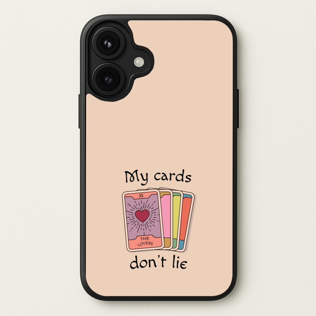 My Cards, Don't Lie Phone Case for iPhone 17