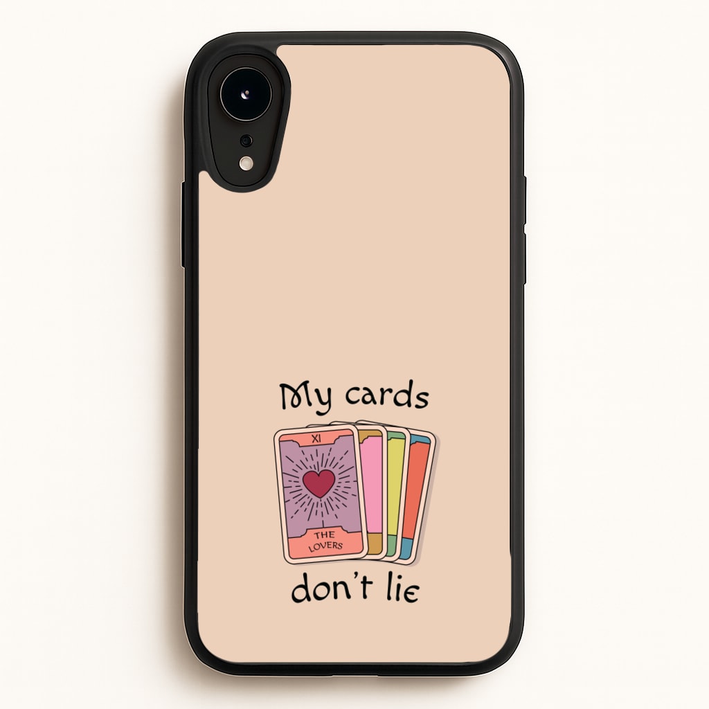 My Cards, Don't Lie - Tarot Cards Phone Case for iPhone XR