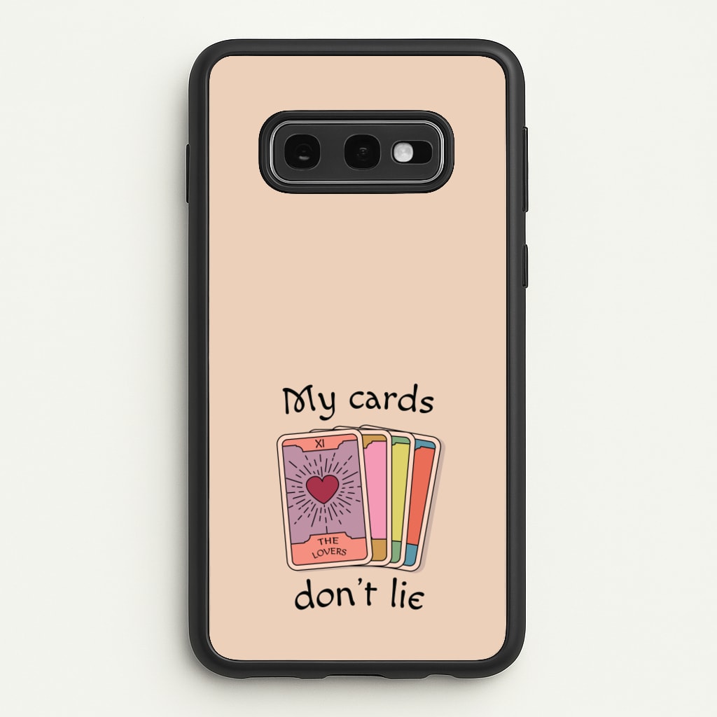 My Cards, Don't Lie - Tarot Cards Phone Case for Galaxy S10e