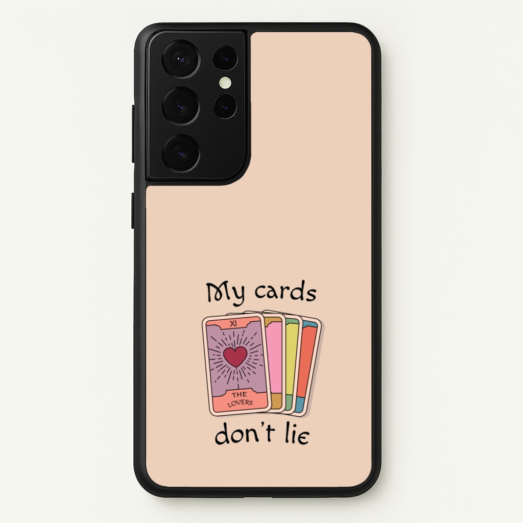 My Cards, Don't Lie - Tarot Cards Phone Case for Galaxy S21 Ultra