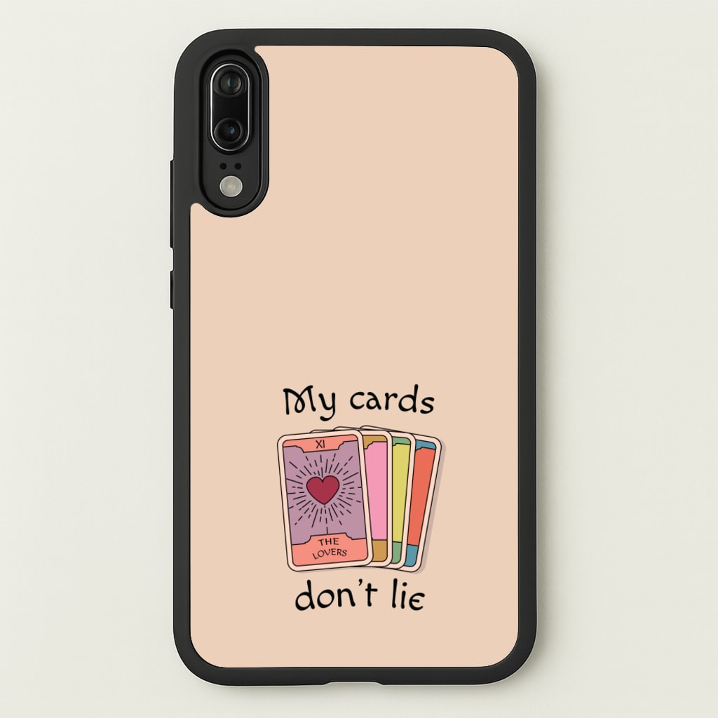 My Cards, Don't Lie - Tarot Cards Phone Case for Huawei P20