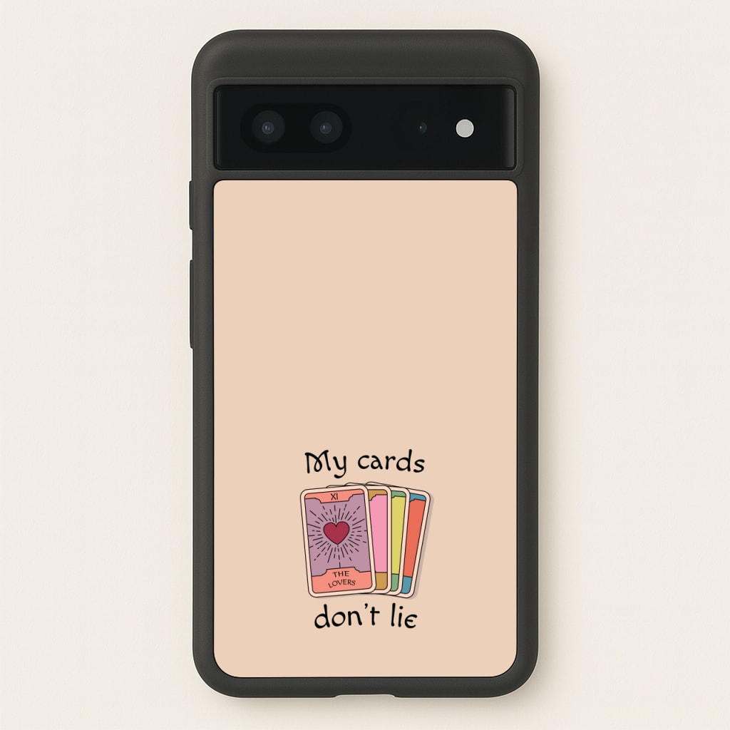 My Cards, Don't Lie - Tarot Cards Phone Case for Google Pixel 7