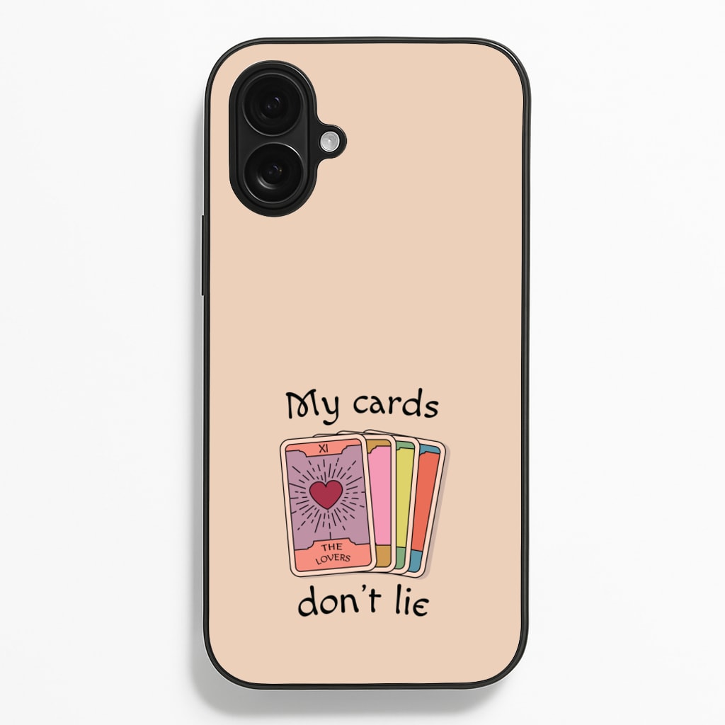My Cards, Don't Lie - Tarot Cards Phone Case for iPhone 16 Plus