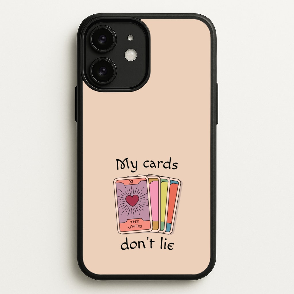My Cards, Don't Lie - Tarot Cards Phone Case for iPhone 11
