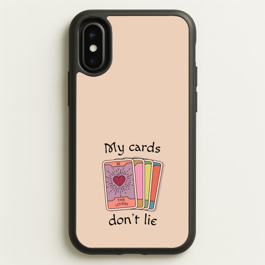 My Cards, Don't Lie - Tarot Cards Phone Case for iPhone X / XS