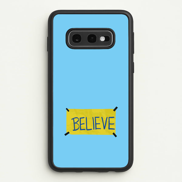 Believe - Ted Lasso Phone Case for Galaxy S10e