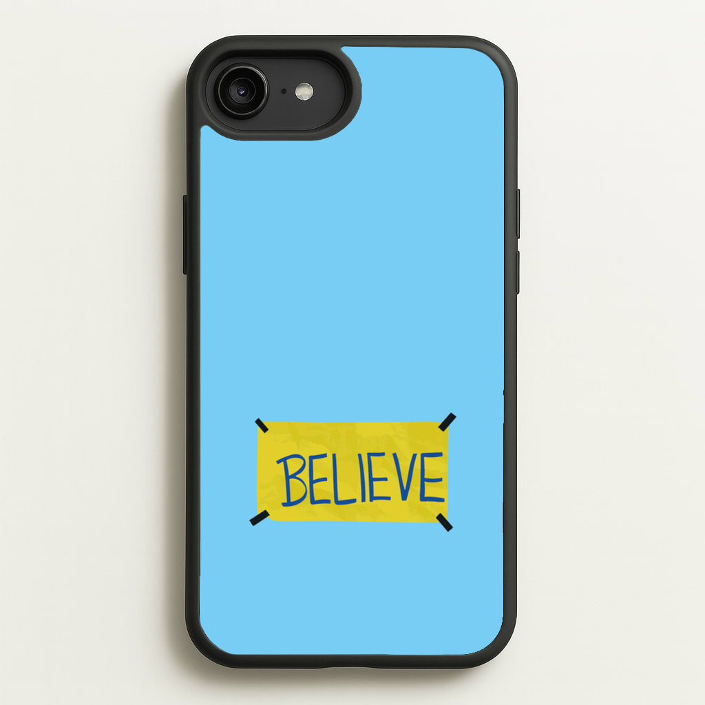 Believe  - Ted Lasso Phone Case for iPhone 6 Plus / 7 Plus / 8 Plus