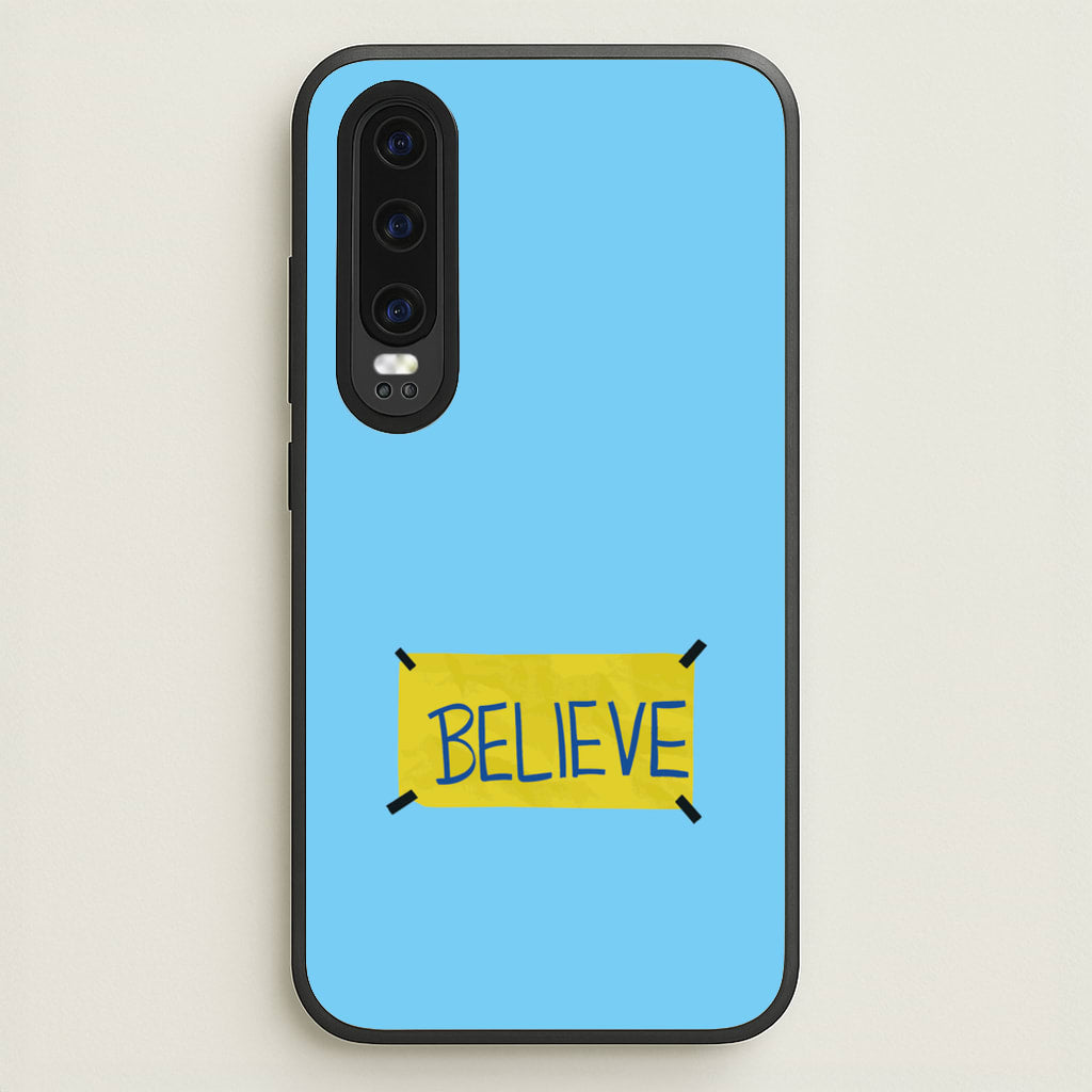 Believe - Ted Lasso Phone Case for Huawei P30