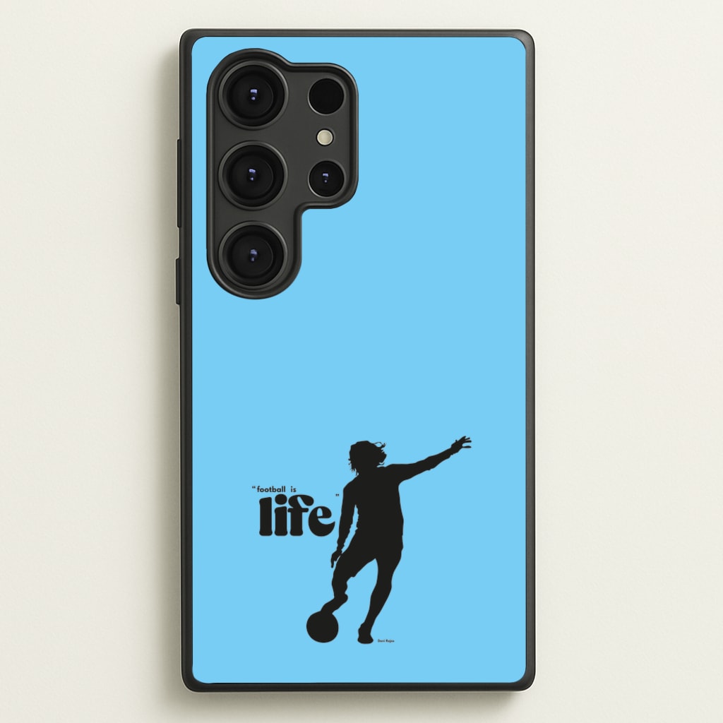 Football Is Life - Ted Lasso Phone Case for Galaxy S25 Ultra