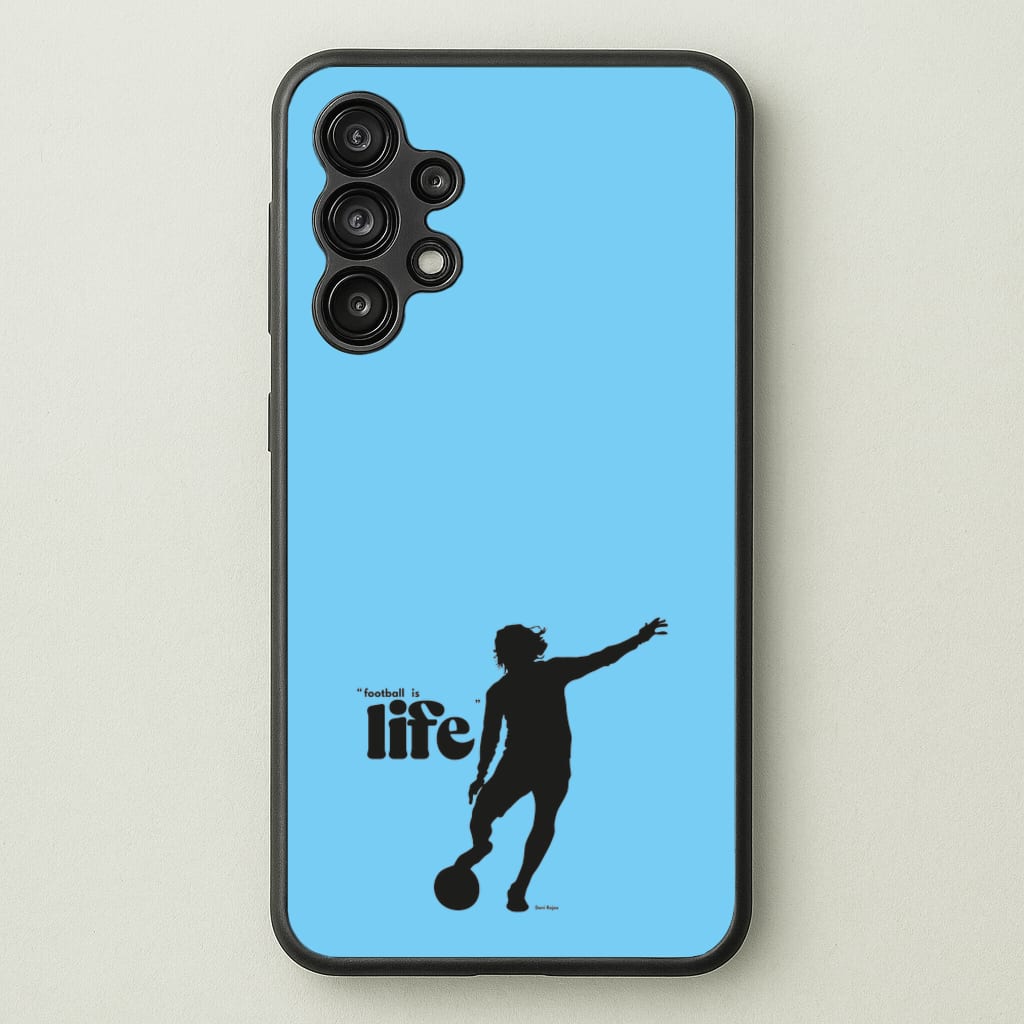 Football Is Life - Ted Lasso Phone Case for Galaxy A13