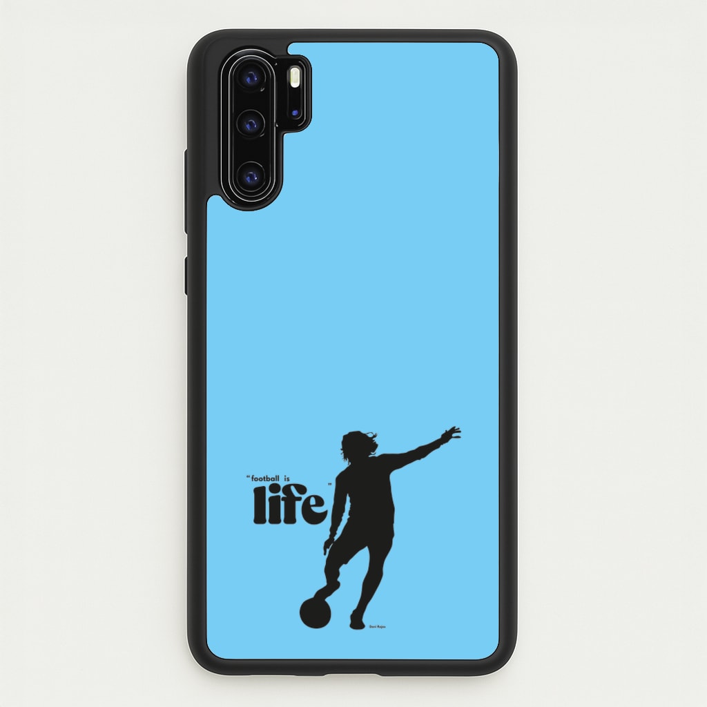 Football Is Life - Ted Lasso Phone Case for Huawei P30 Pro