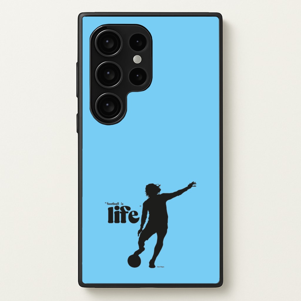 Football Is Life - Ted Lasso Phone Case for Galaxy S24 Ultra