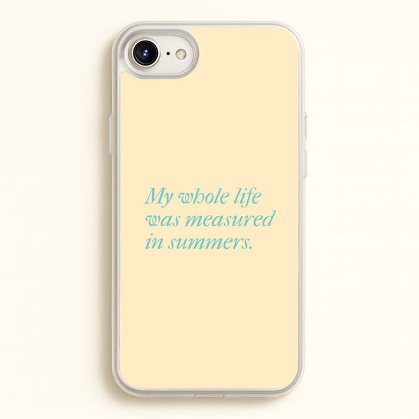 Measured In Summers - The Summer I Turned Pretty Phone Case for iPhone 6 / 7 / 8 / SE