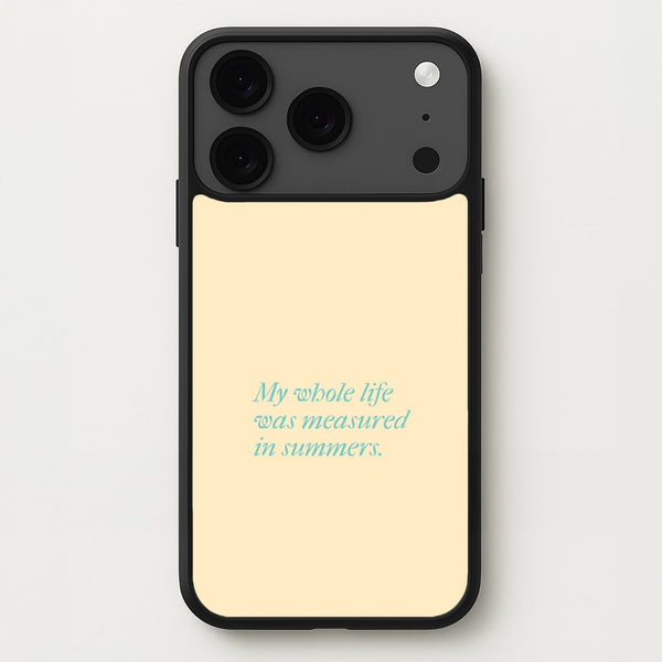 Measured In Summers Phone Case for iPhone 17 Pro Max