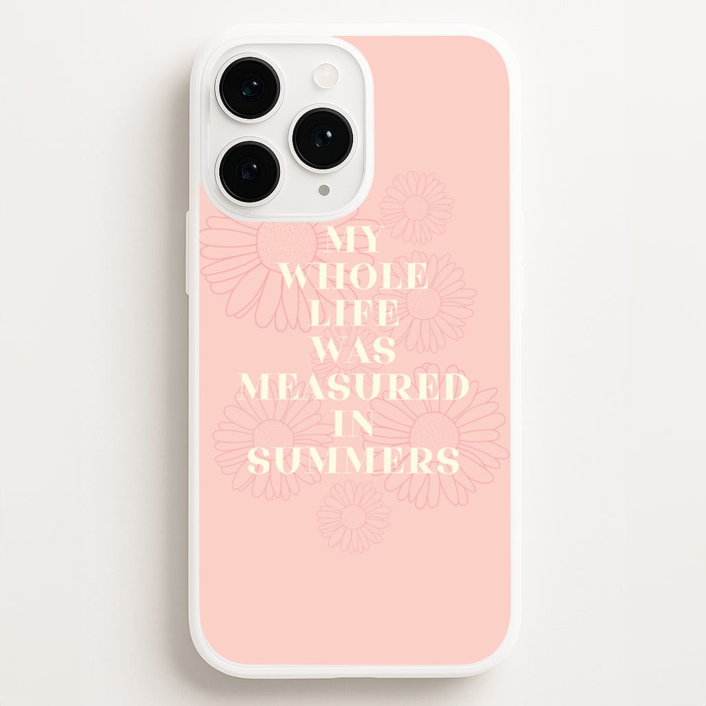 Dasies Quote - The Summer I Turned Pretty Phone Case for iPhone 11 Pro Max