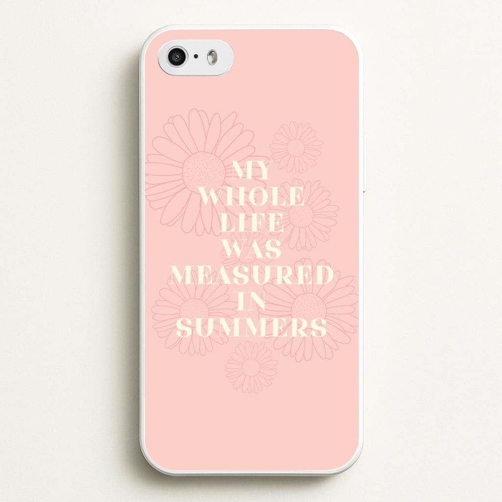 Dasies Quote - The Summer I Turned Pretty Phone Case for iPhone 5 / 5s / SE 2016