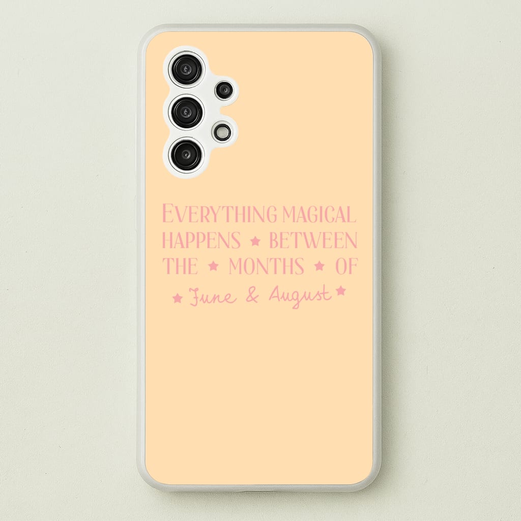 Everything Magical Happens - The Summer I Turned Pretty Phone Case for Galaxy A13