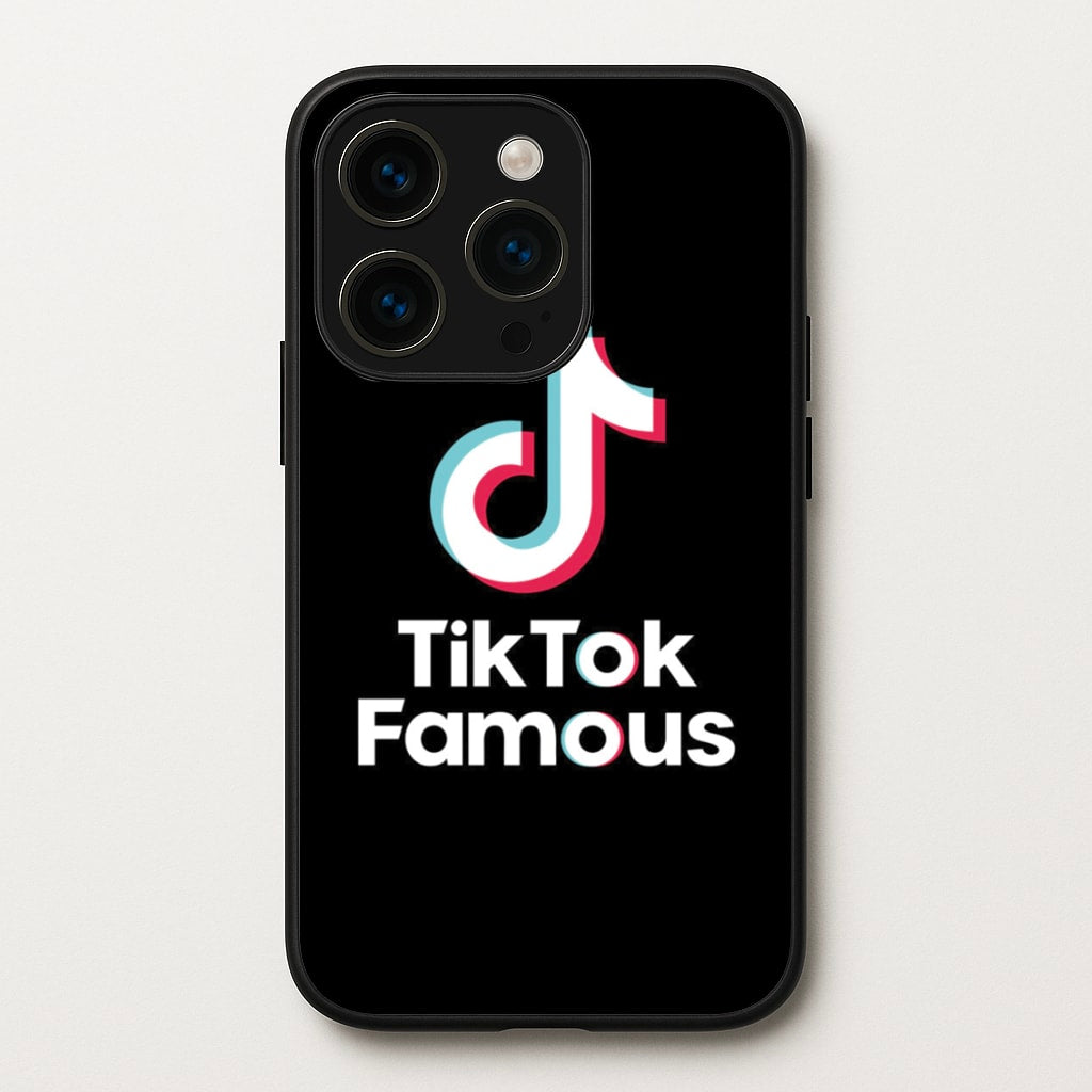 TikTok Famous - TikTok Phone Case for iPhone 15 Pro
