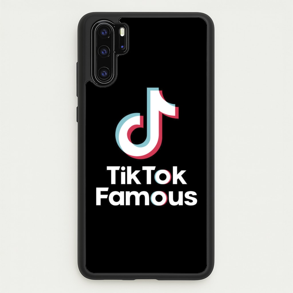 TikTok Famous - TikTok Phone Case for Huawei P30 Pro