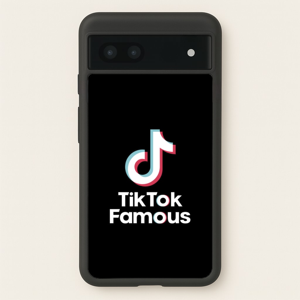 TikTok Famous - TikTok Phone Case for Google Pixel 6a