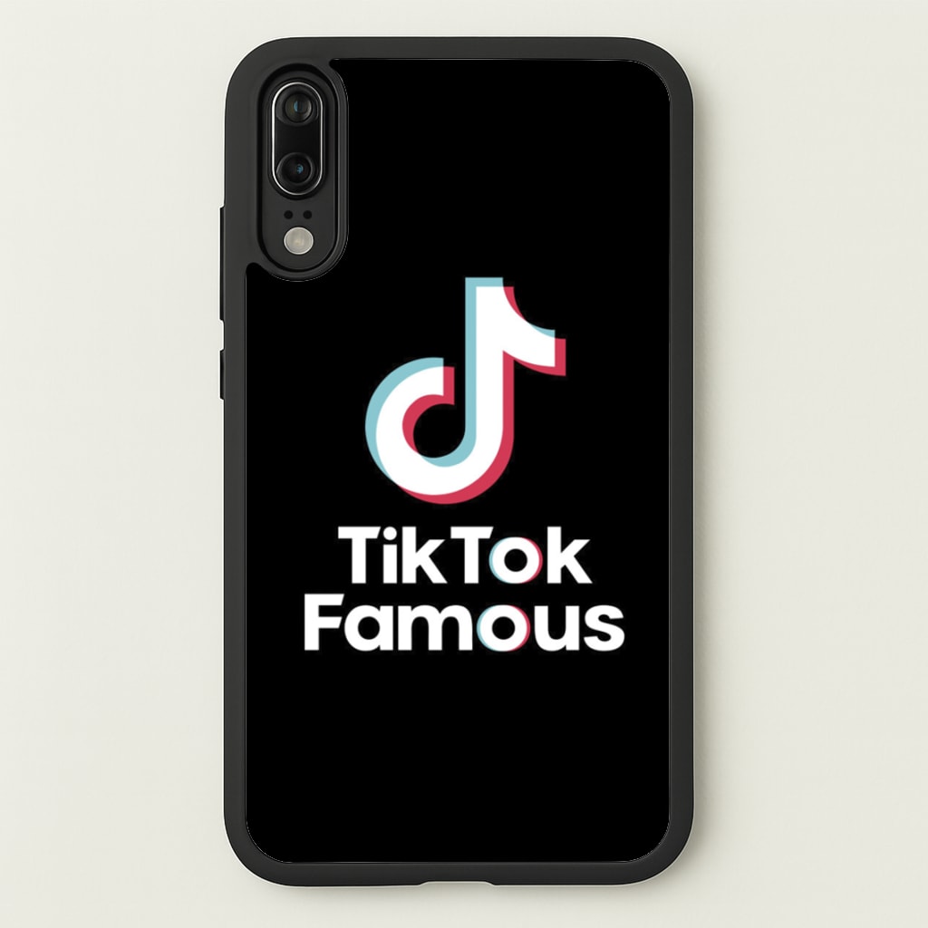 TikTok Famous - TikTok Phone Case for Huawei P20