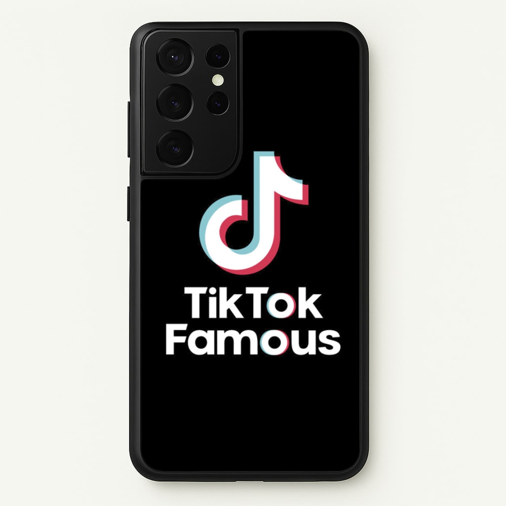 TikTok Famous - TikTok Phone Case for Galaxy S21 Ultra