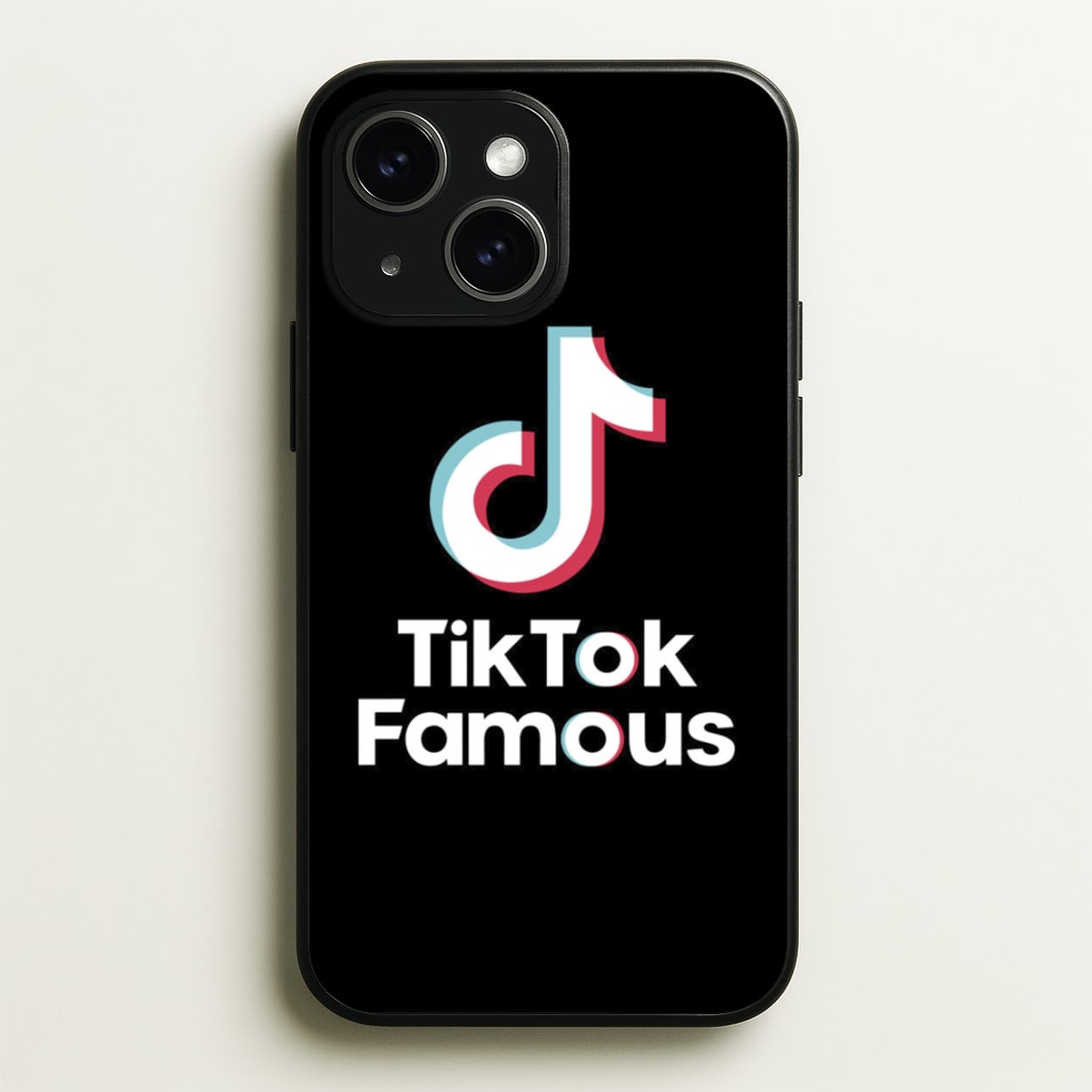 TikTok Famous - TikTok Phone Case for iPhone 15 Plus