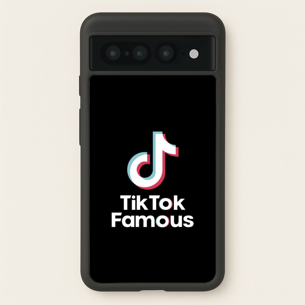 TikTok Famous - TikTok Phone Case for Google Pixel 7 Pro