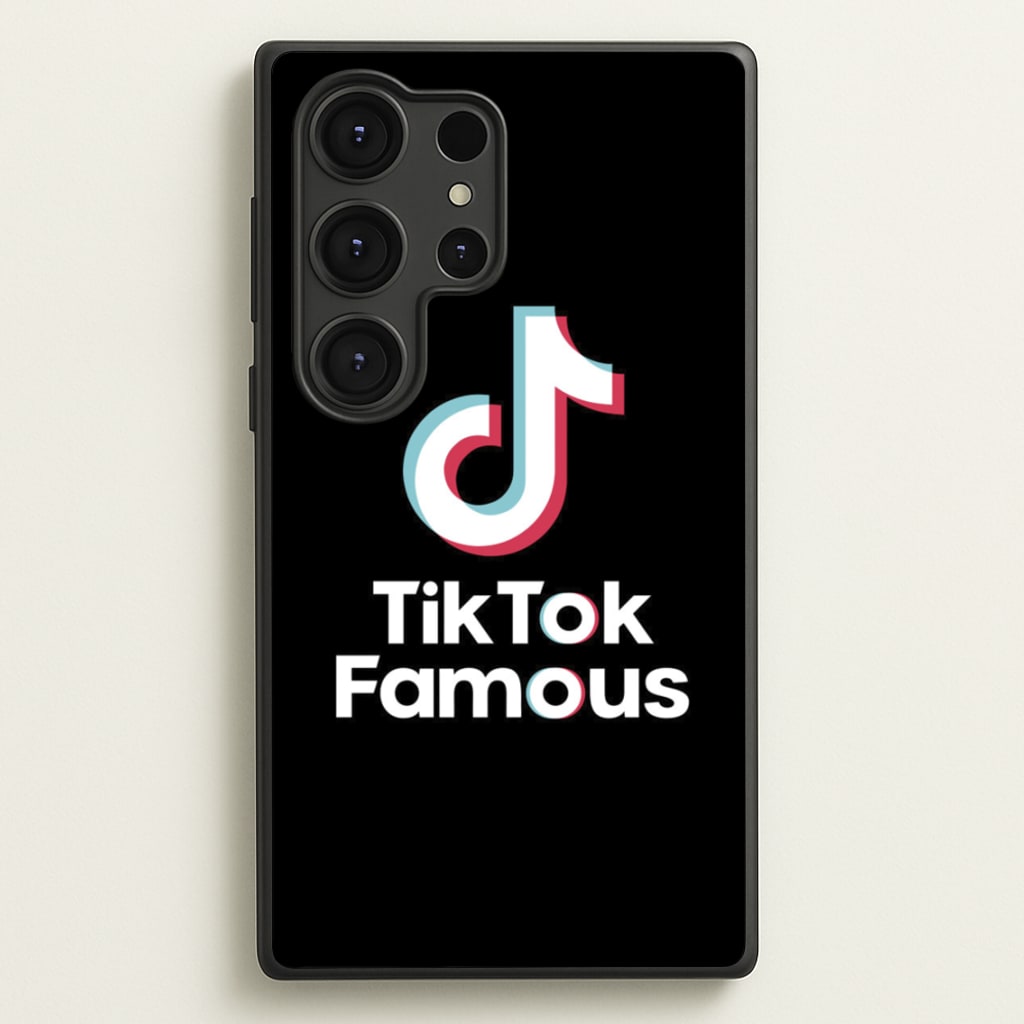 TikTok Famous - TikTok Phone Case for Galaxy S25 Ultra
