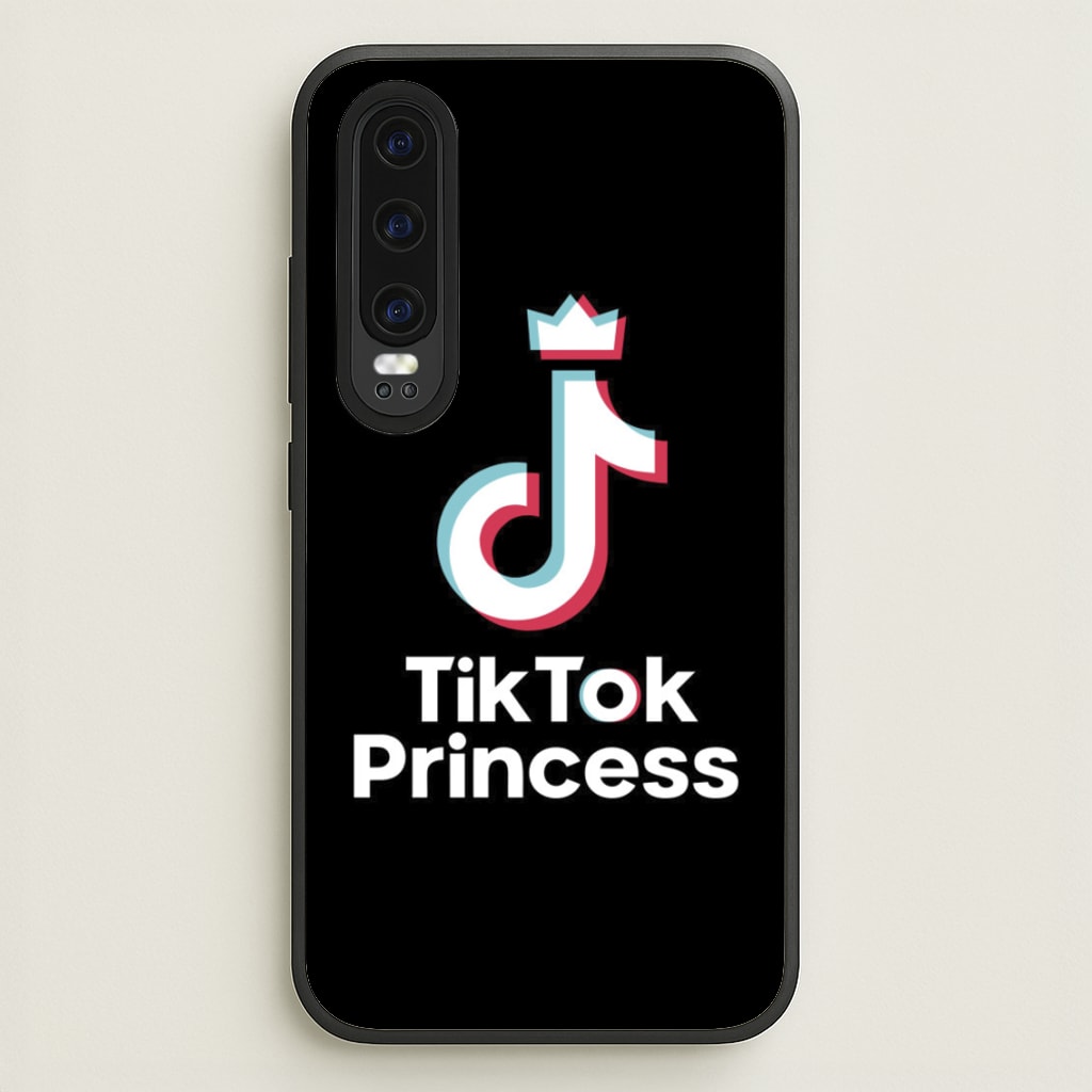 TikTok Princess - TikTok Phone Case for Huawei P30