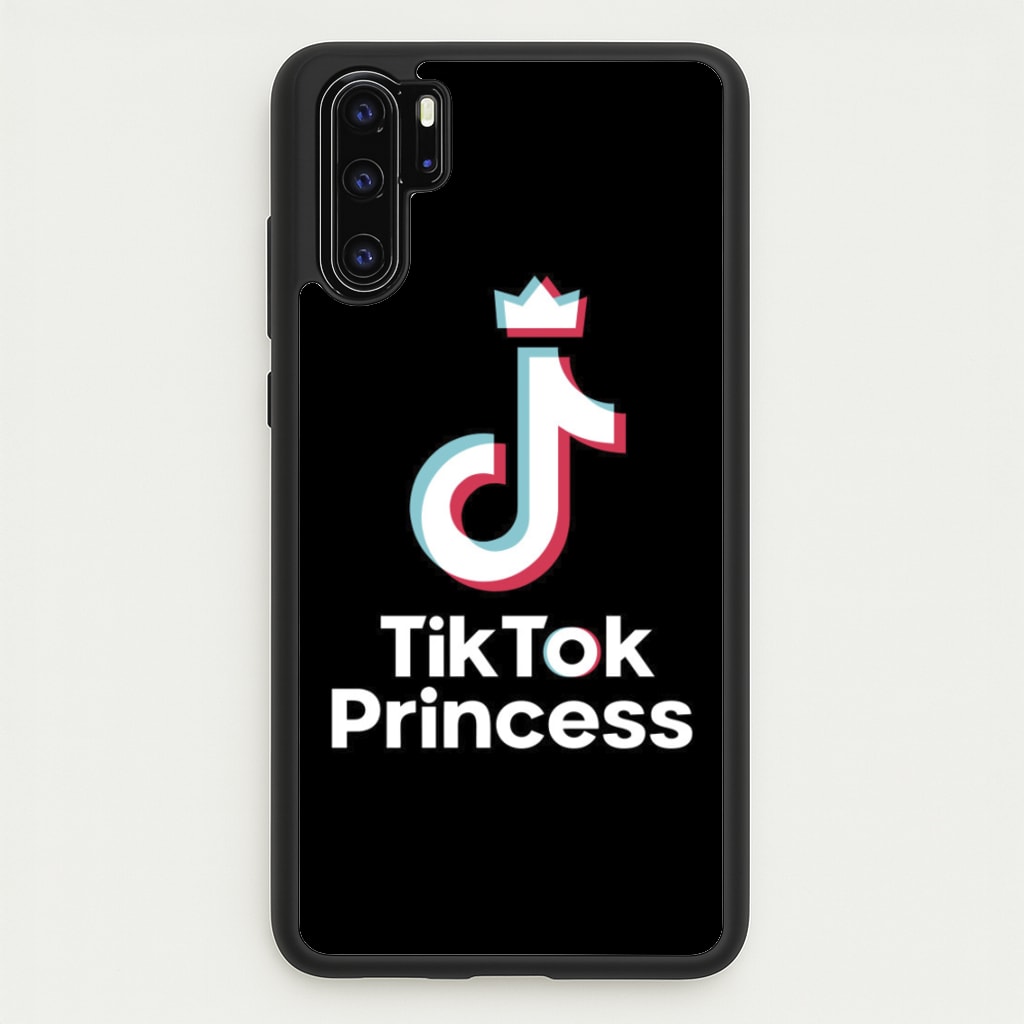 TikTok Princess - TikTok Phone Case for Huawei P30 Pro