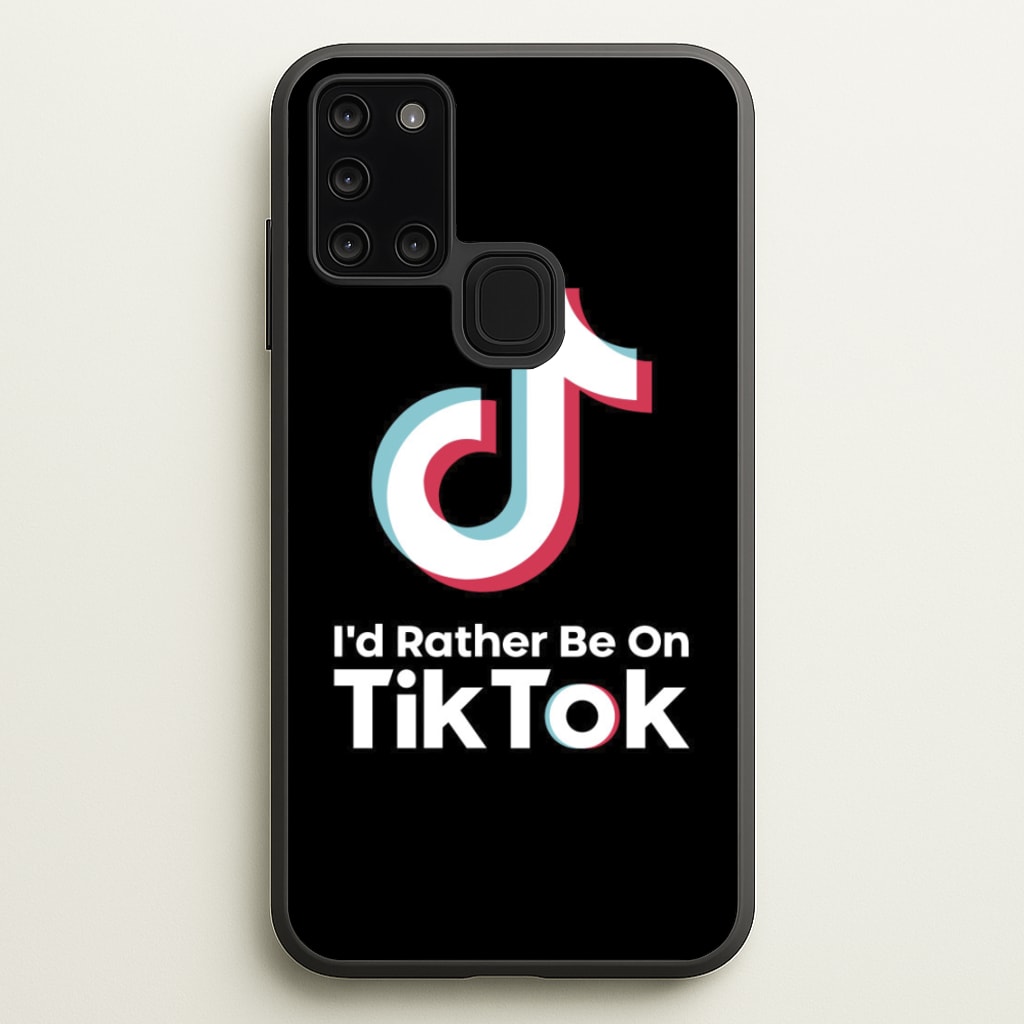 I'd Rather Be On TikTok - TikTok Phone Case for Galaxy A21s