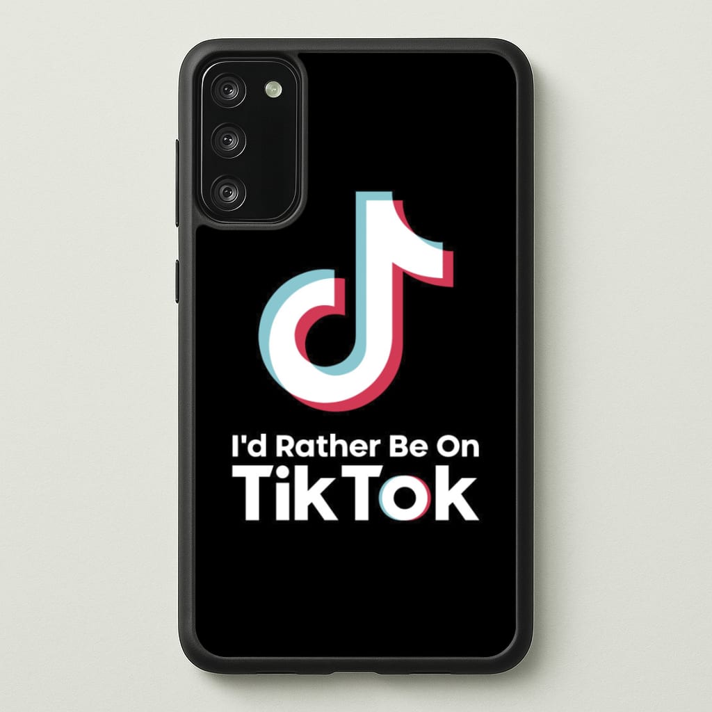 I'd Rather Be On TikTok - TikTok Phone Case for Galaxy S20FE