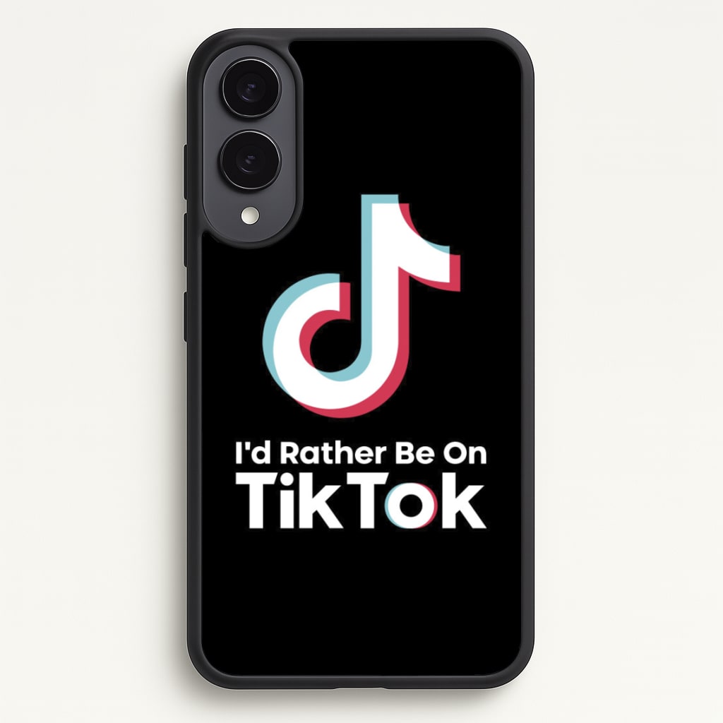 I'd Rather Be On TikTok - TikTok Phone Case for Galaxy S25 Edge