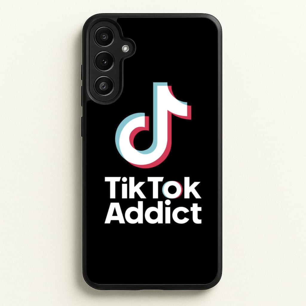 TikTok Addict - TikTok Phone Case for Galaxy A34