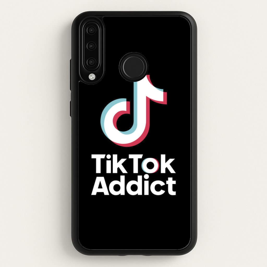 TikTok Addict - TikTok Phone Case for Huawei P30 Lite