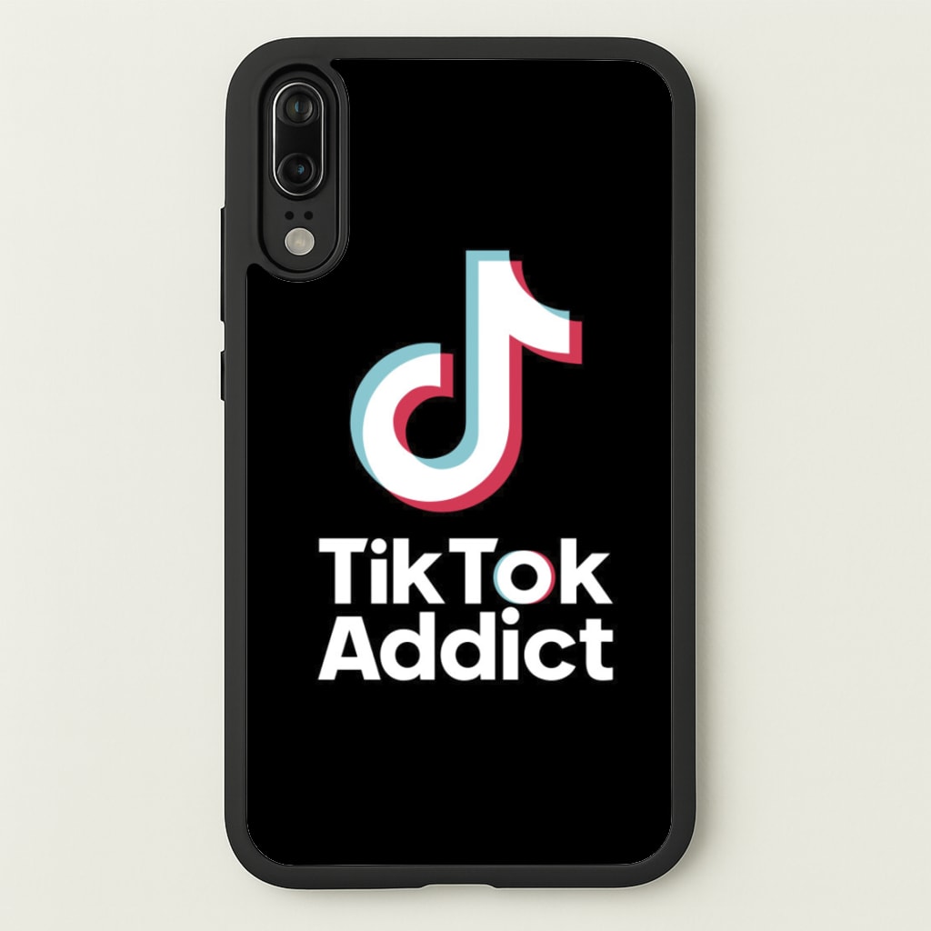 TikTok Addict - TikTok Phone Case for Huawei P20