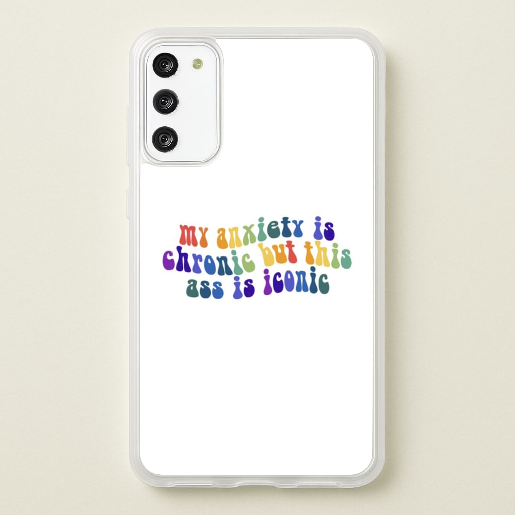 My Anxiety Is Chronic But This Ass Is Iconic - TikTok - TikTok Phone Case for Galaxy S20