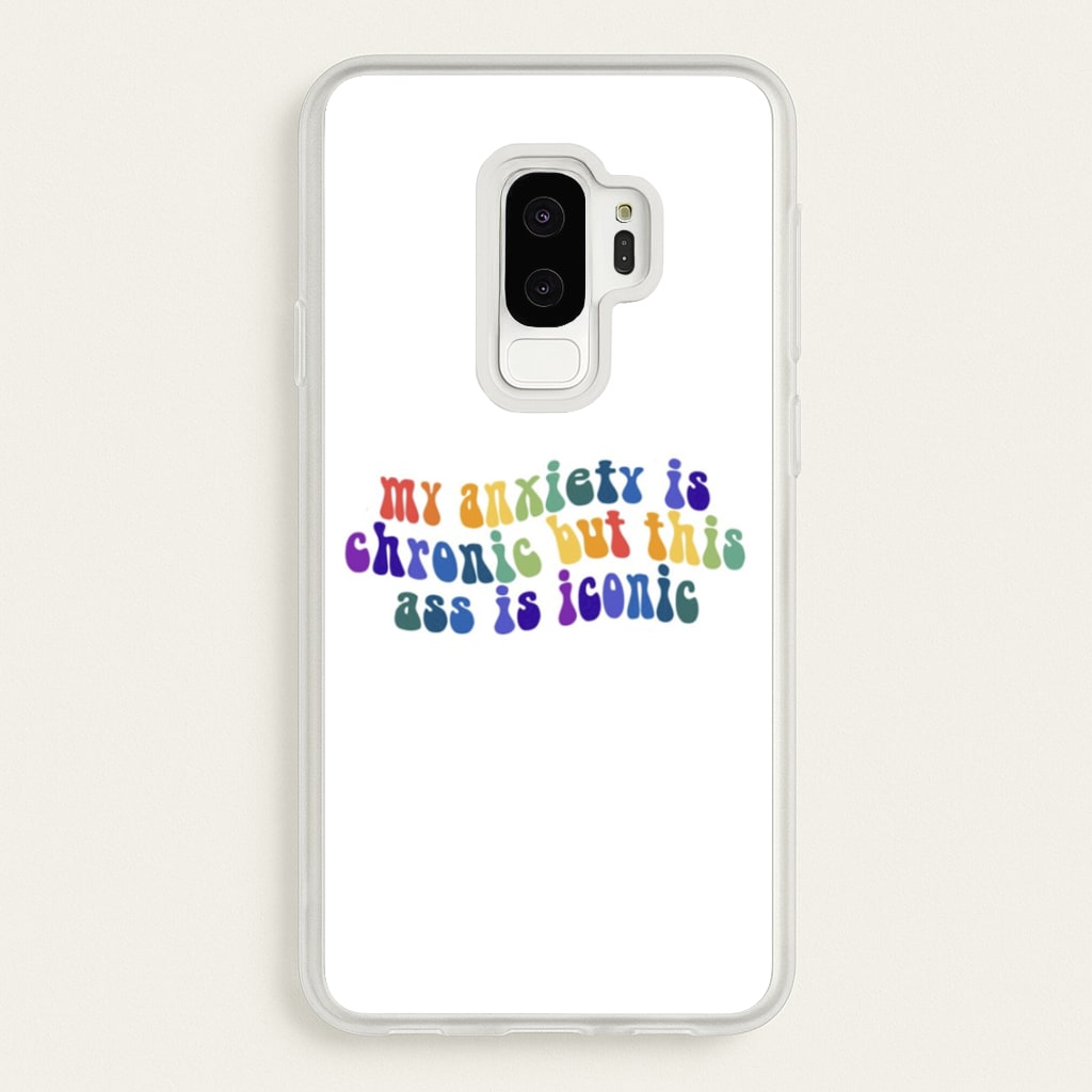 My Anxiety Is Chronic But This Ass Is Iconic - TikTok - TikTok Phone Case for Galaxy S9 Plus