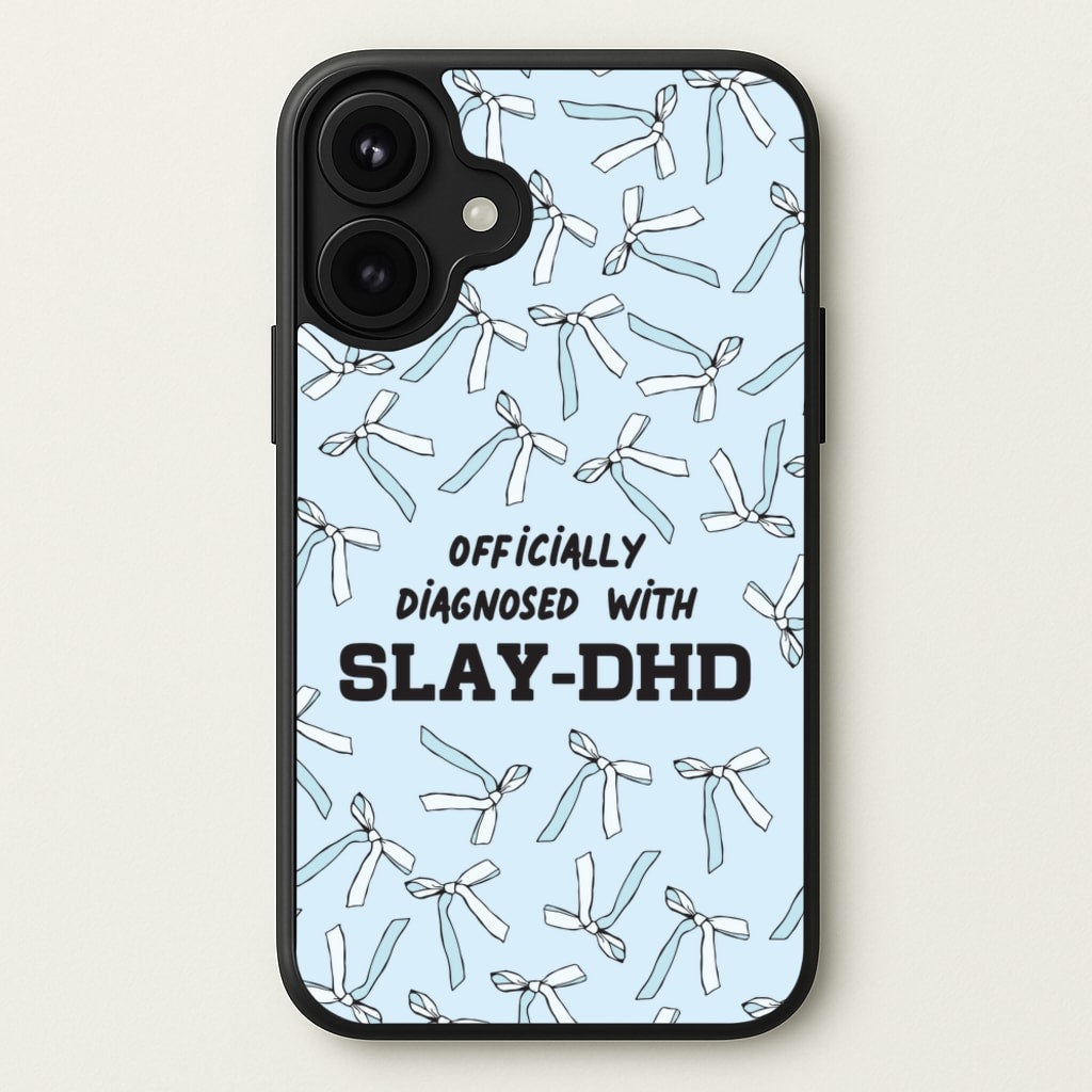 Officially Diagnosed With Slay-DHD - TikTok Trends Phone Case for iPhone 17