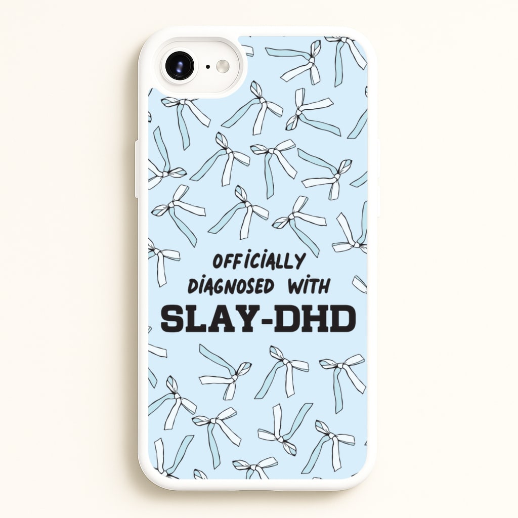 Officially Diagnosed With Slay-DHD - TikTok Trends - TikTok Trends Phone Case for iPhone 6 / 7 / 8 / SE